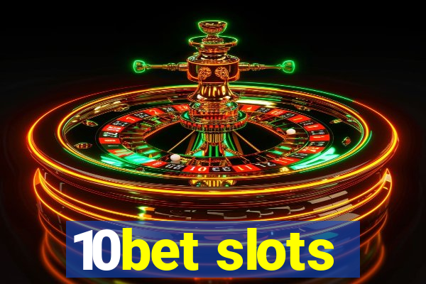 10bet slots